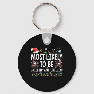 Most Likely To Be Grillin And Chillin Christmas Bb Keychain