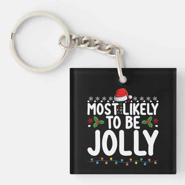 Most Likely To Be Jolly Family Christmas Holiday Keychain (Front)