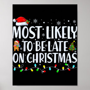 Most Likely To Be Late For Christmas Family Matchi Poster