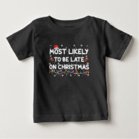 Most Likely To Be Late On Christmas Pajama