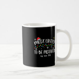 Most Likely To Be Mistaken As An Elf_ Family Chris Coffee Mug