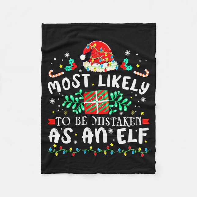 Most Likely To Be Mistaken As An Elf Xmas Matching Fleece Blanket (Front)