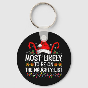 Most Likely To Be On The Naughty List Christmas Keychain