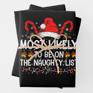 Most Likely To Be On The Naughty List Christmas Wrapping Paper Sheet