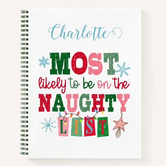 Most Likely to Be on the Naughty List Custom Name Notebook (Front)