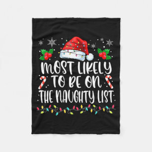Most Likely To Be On The Naughty List Funny Family Fleece Blanket