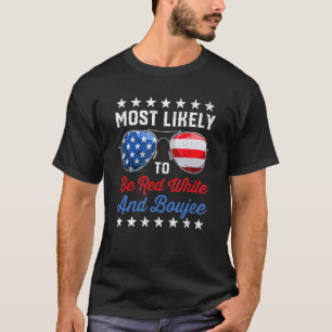 Most Likely To Be Red White And Boujee USA Flag 4t T-Shirt