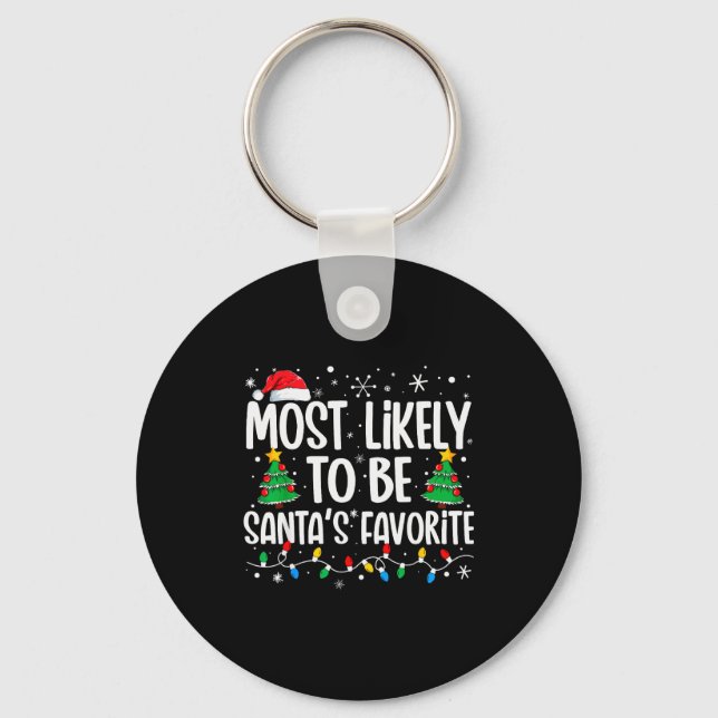 Most Likely To Be Santa's Favorite Family Christma Keychain (Front)