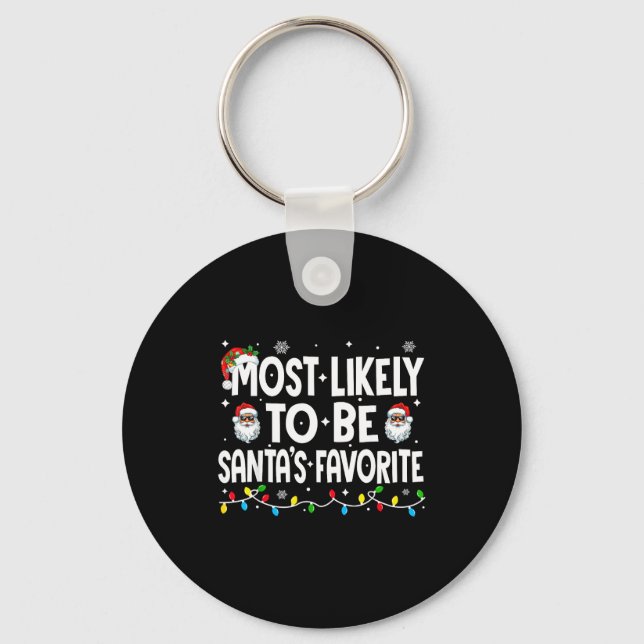 Most Likely To Be Santa's Favorite Family Matching Keychain (Front)