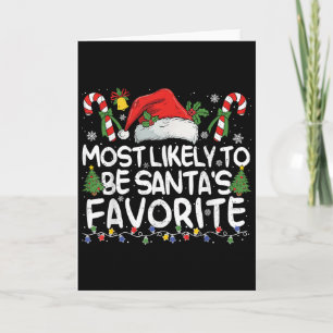 Most Likely To Be Santa's Favorite Matching Christ Card