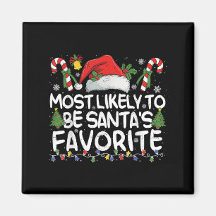 Most Likely To Be Santa's Favorite Matching Christ Magnet