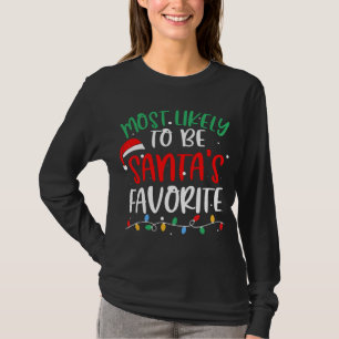 Most Likely To Be Santa's Favourite Christmas Paja T-Shirt