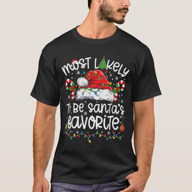 Most Likely To Be Santa's Favourite Family Matchin T-Shirt (Front)