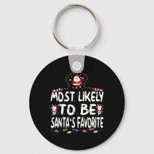 Most Likely To Be Santa's Favourite Fun Family Chr Keychain