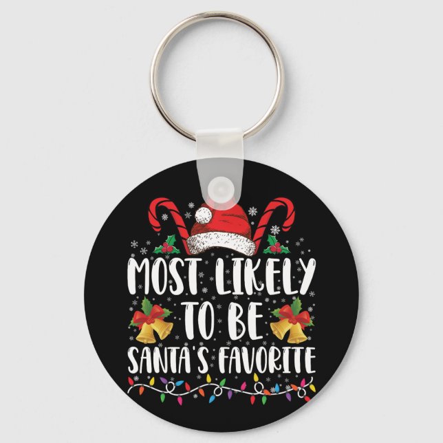 Most Likely To Be Santa's Favourite Funny Christma Keychain (Front)