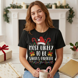 Most Likely To Be Santa's Favourite Funny Christma T-Shirt