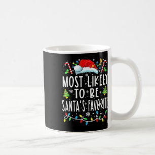 Most Likely To Be Santa's Favourite Matching Chris Coffee Mug
