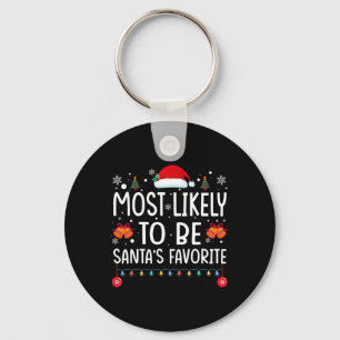 Most Likely To Be Santa's Favourite Matching Famil Keychain