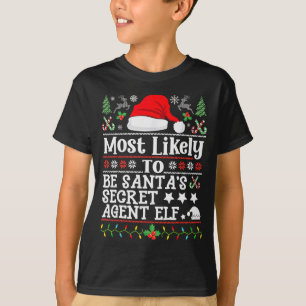 Most Likely To Be Santa's Secret Agent Elf - Chris T-Shirt