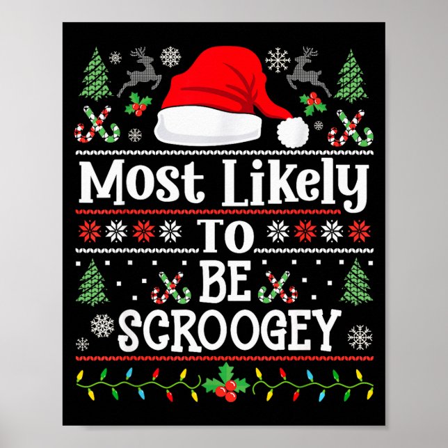 Most Likely To Be Scroogey - Funny Family Matching Poster (Front)