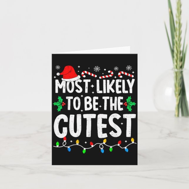 Most Likely To Be The Cutest Funny Family Matching Card (Front)