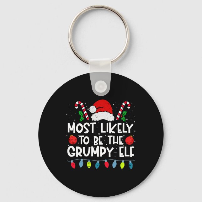 Most Likely To Be The Grumpy Elf Family Crew Chris Keychain (Front)