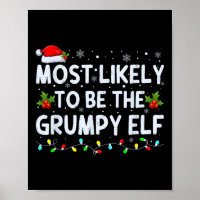 Most Likely To Be The Grumpy Elf Family Crew Chris