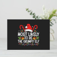 Most Likely To Be The Grumpy Elf Funny Xmas