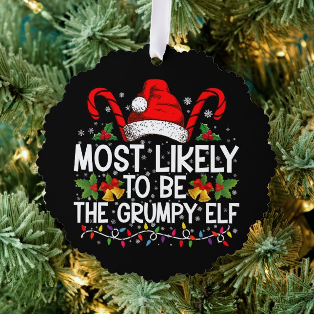 Most Likely To Be The Grumpy Elf Funny Xmas Ornament Card (Insitu (Tree))
