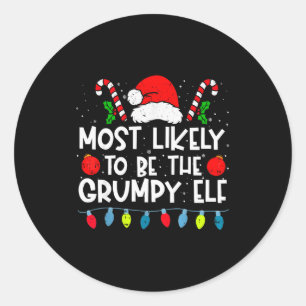 Most Likely To Be The Mpy Elf Family Crew Christma Classic Round Sticker