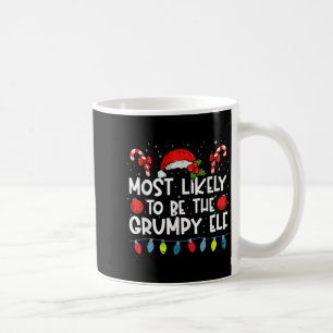 Most Likely To Be The Mpy Elf Family Crew Christma Coffee Mug