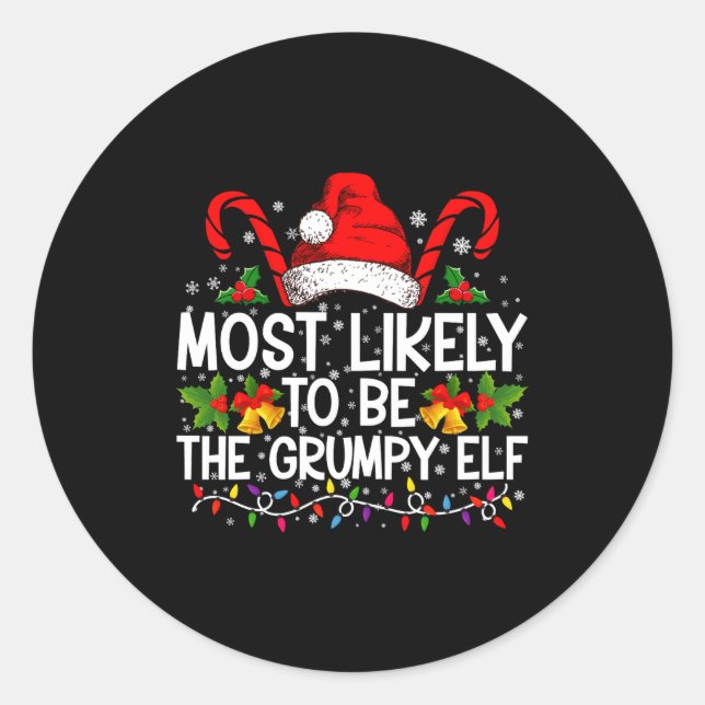 Most Likely To Be The Mpy Elf Funny Xmas  Classic Round Sticker (Front)