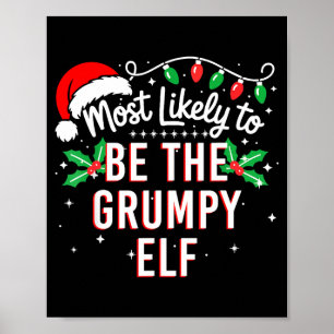 Most Likely To Be The Mpy Elf Funny Xmas Poster