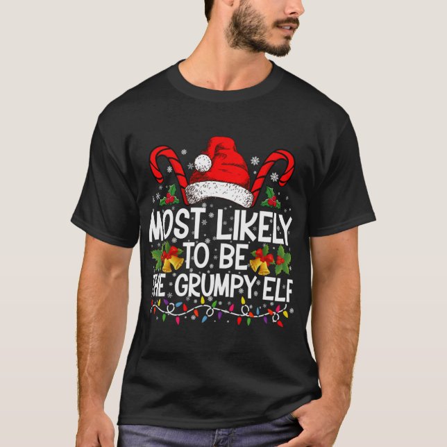 Most Likely To Be The Mpy Elf Funny Xmas  T-Shirt (Front)