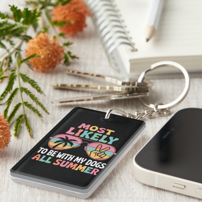 Most Likely To Be With My Dogs All Summer Teacher  Keychain (Front Right)