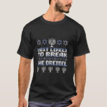 Most Likely To Break The Dreidel Hanukkah Matching T-Shirt<br><div class="desc">Most Likely To Break The Dreidel Hanukkah Matching Family</div>