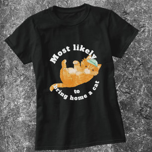 Most Likely to Bring Home a Cat baseball cap T-Shirt
