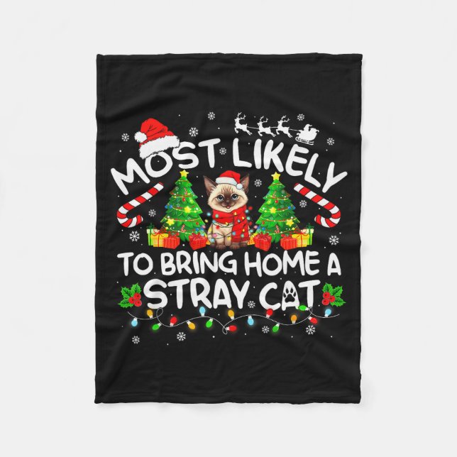 Most Likely To Bring Home A Stray Cat Matching Chr Fleece Blanket (Front)