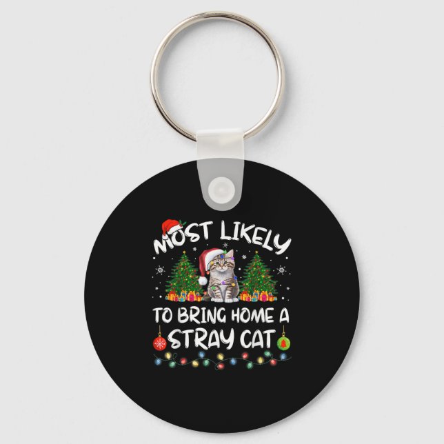 Most Likely To Bring Home A Stray Cat Matching Chr Keychain (Front)