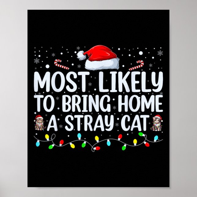 Most Likely To Bring Home A Stray Cat Matching Chr Poster (Front)