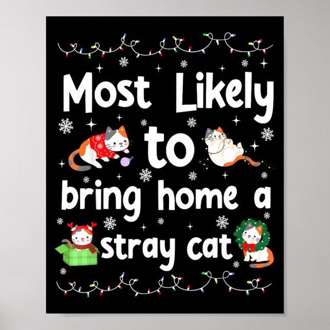Most Likely To Bring Home A Stray Cat Matching Chr Poster (Front)