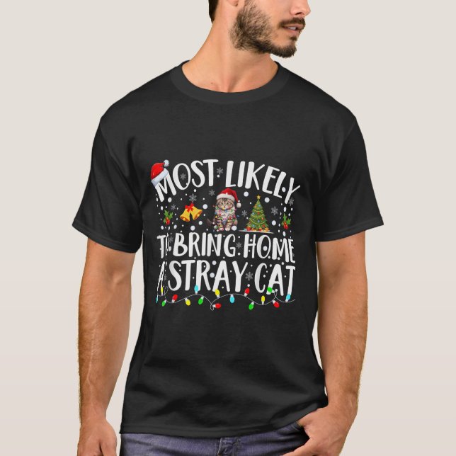 Most Likely To Bring Home A Stray Cat Matching Chr T-Shirt (Front)