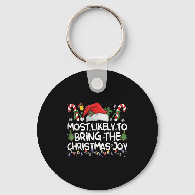 Most Likely To Bring The Christmas Joy Matching Ch Keychain (Front)