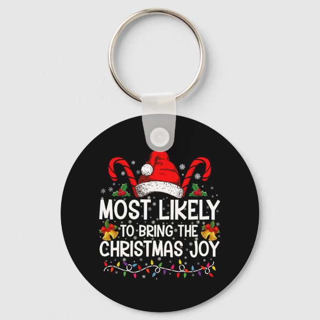 Most Likely To Bring The Christmas Joy Matching  Keychain (Front)
