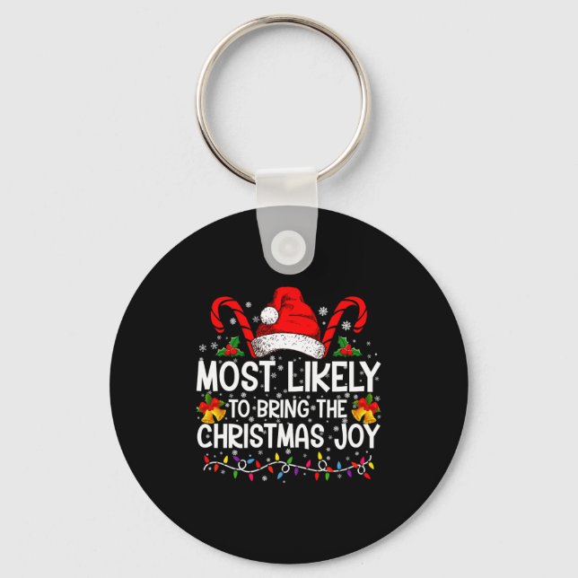 Most Likely To Bring The Christmas Joy Matching  Keychain (Front)