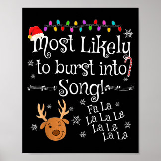Most Likely To Burst Into Song Fa La La La Funny Poster
