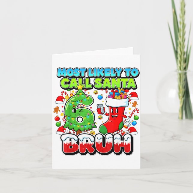 Most Likely To Call Santa 67 Bruh Six Seven Meme C Card (Front)