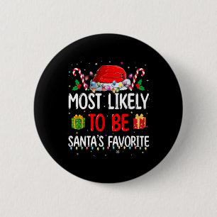 Most Likely To Christmas Be Santa's Favourite Matc 2 Inch Round Button