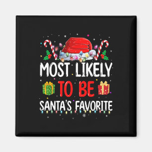 Most Likely To Christmas Be Santa's Favourite Matc Magnet