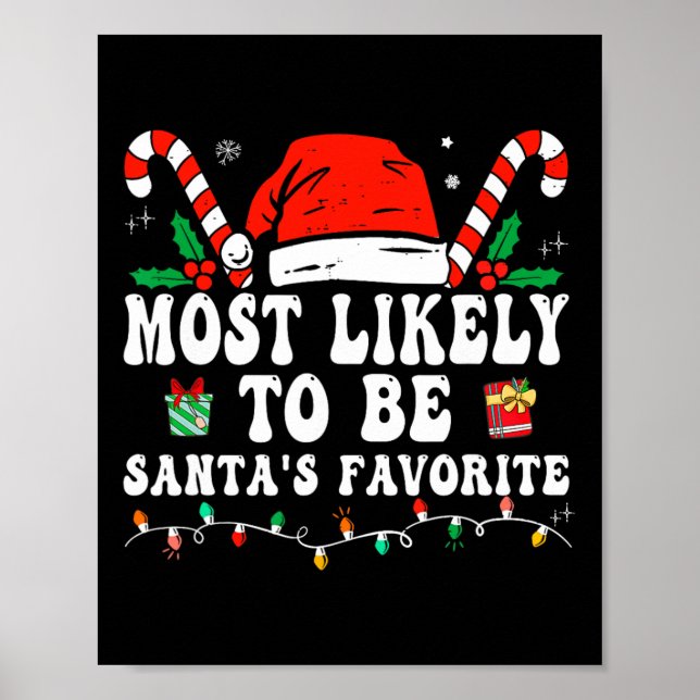 Most Likely To Christmas Be Santa's Favourite Matc Poster (Front)